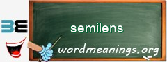 WordMeaning blackboard for semilens